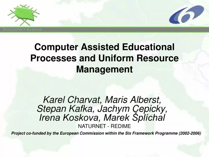 computer assisted educational processes and uniform resource management
