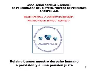 ASOCIACION GREMIAL NACIONAL DE PENSIONADOS DEL SISTEMA PRIVADO DE PENSIONES ANACPEN A.G.