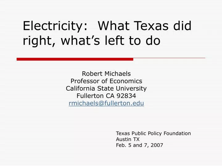 electricity what texas did right what s left to do