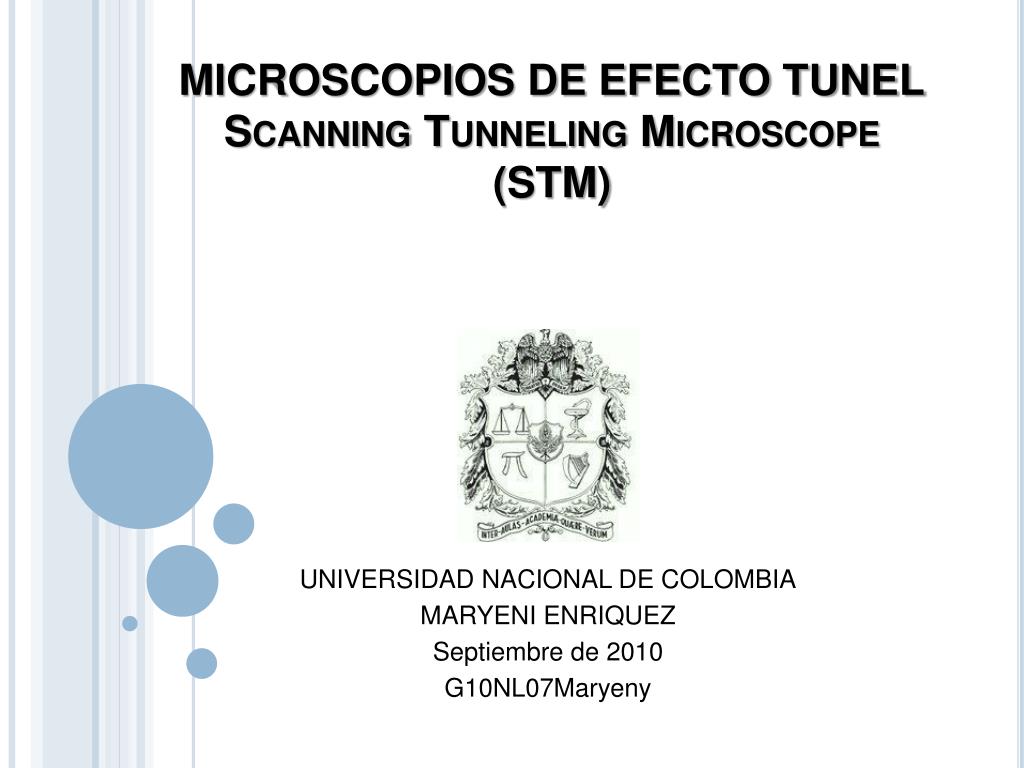PPT - MICROSCOPIOS DE EFECTO TUNEL Scanning Tunneling Microscope ( STM ...