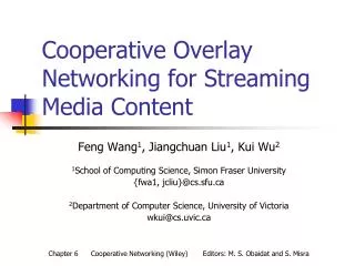Cooperative Overlay Networking for Streaming Media Content