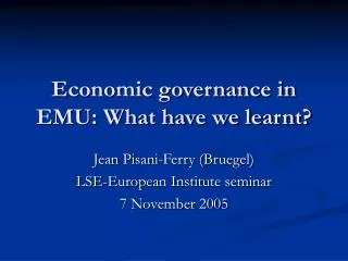Economic governance in EMU: What have we learnt?
