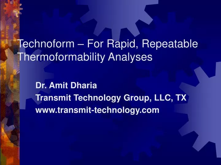 technoform for rapid repeatable thermoformability analyses