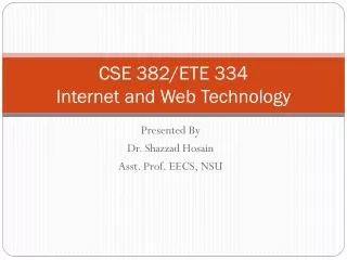 CSE 382/ETE 334 Internet and Web Technology