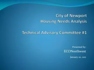 City of Newport Housing Needs Analysis Technical Advisory Committee #1