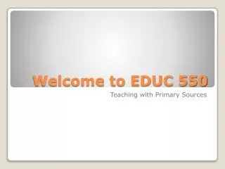 Welcome to EDUC 550