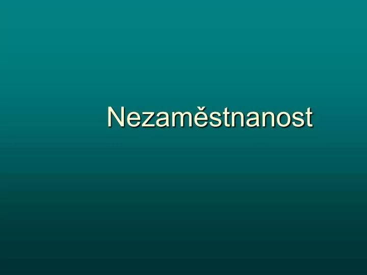 nezam stnanost