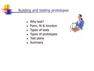 Building and testing prototypes