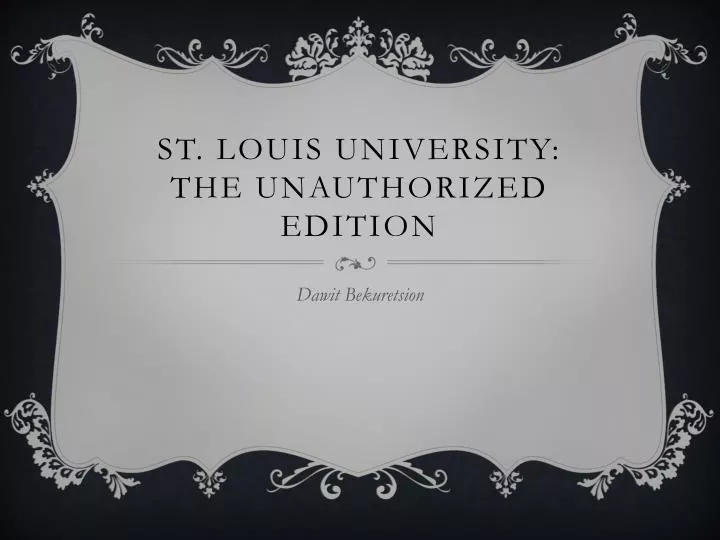 st louis university the unauthorized edition