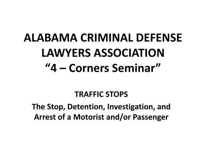 alabama criminal defense lawyers association 4 corners seminar