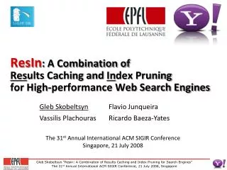 The 31 st Annual International ACM SIGIR Conference Singapore, 21 July 2008