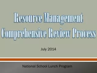 R esource Management Comprehensive Review Process