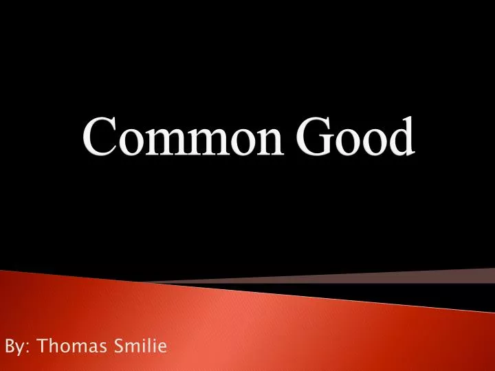 common good