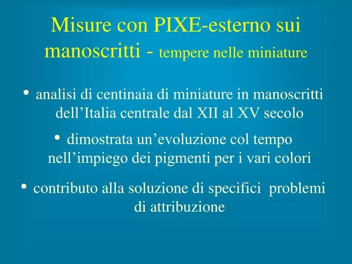 misure con pixe esterno sui manoscritti tempere nelle miniature