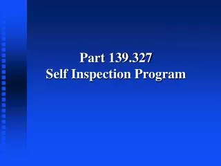 Part 139.327 Self Inspection Program