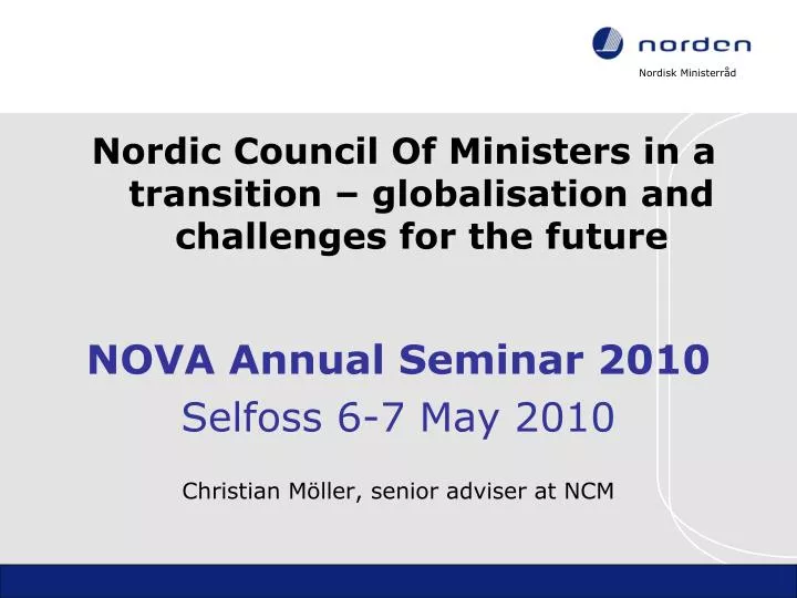 nordic council of ministers in a transition globalisation and challenges for the future