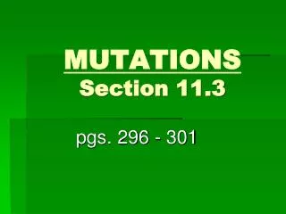 MUTATIONS Section 11.3