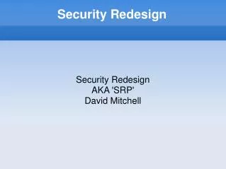 Security Redesign