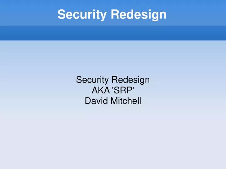 security redesign aka srp david mitchell