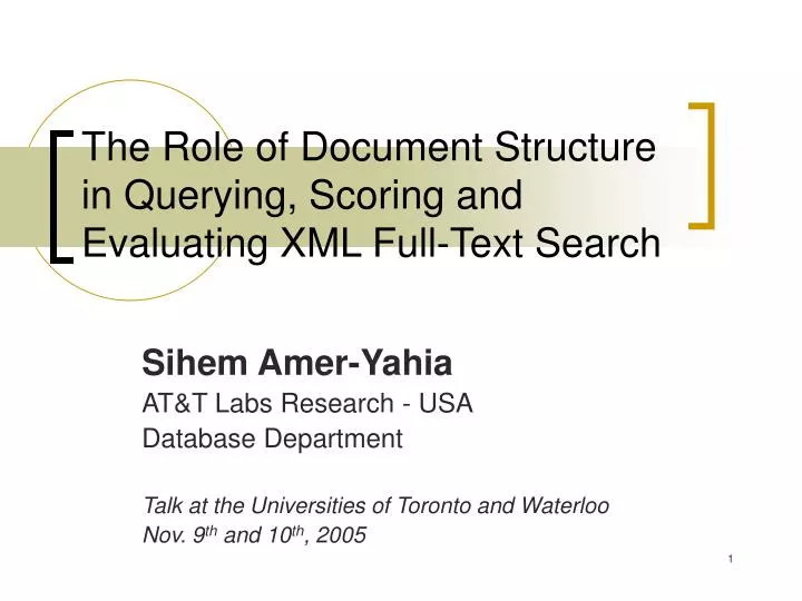 the role of document structure in querying scoring and evaluating xml full text search