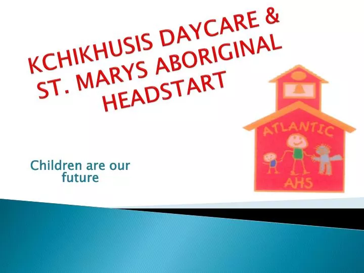 kchikhusis daycare st marys aboriginal headstart