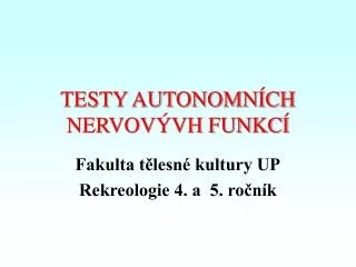 testy autonomn ch nervov vh funkc