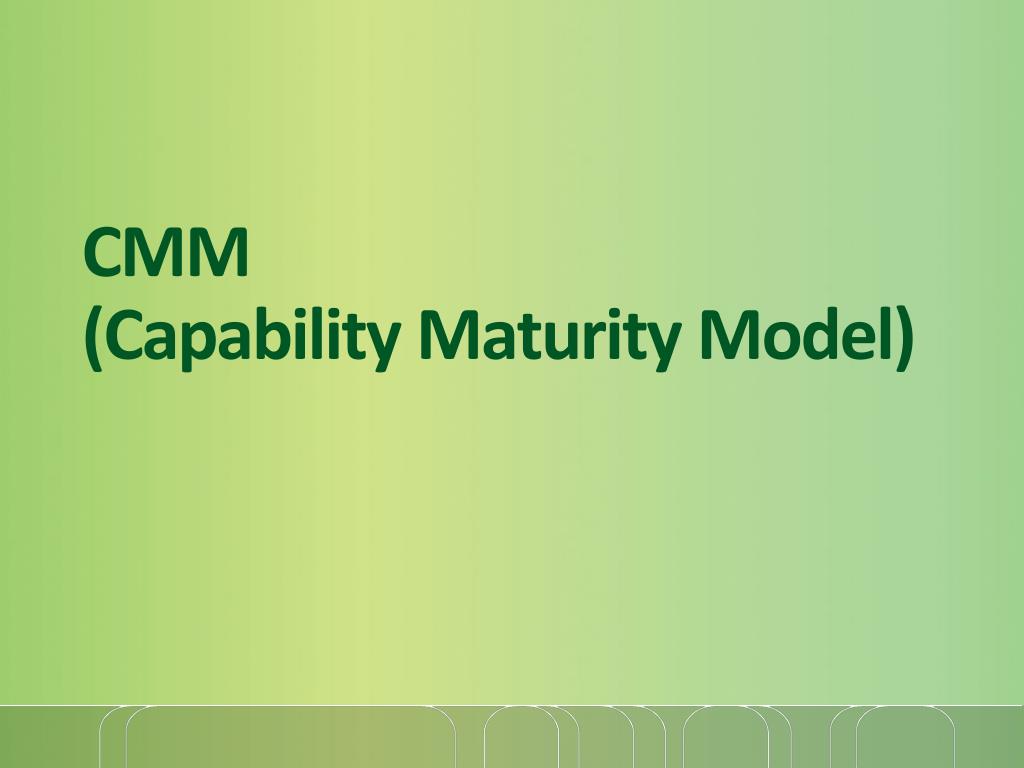 PPT - CMM (Capability Maturity Model) PowerPoint Presentation, free ...