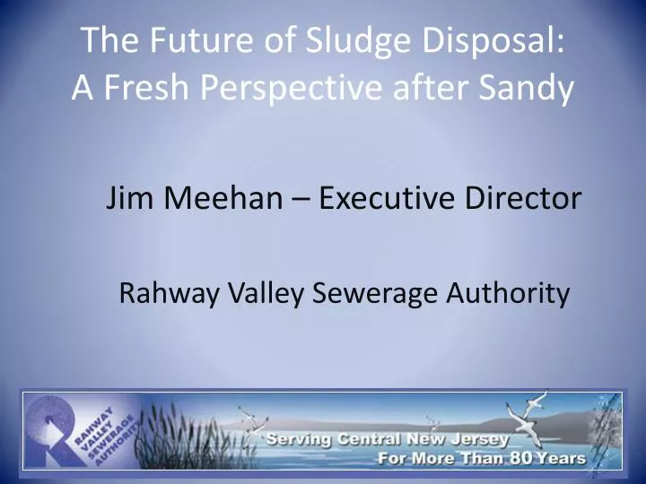 the future of sludge disposal a fresh perspective after sandy