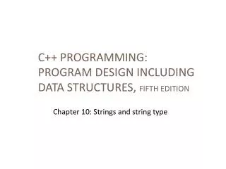 C++ Programming: Program Design Including Data Structures, Fifth Edition