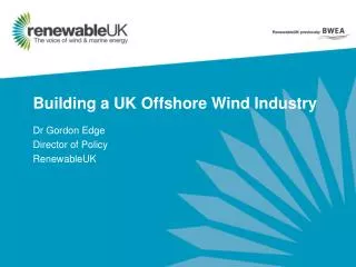 Building a UK Offshore Wind Industry