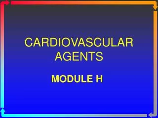 CARDIOVASCULAR AGENTS