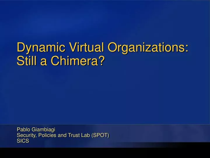 dynamic virtual organizations still a chimera