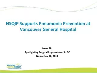 NSQIP Supports Pneumonia Prevention at Vancouver General Hospital