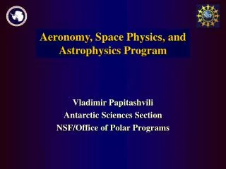 Aeronomy, Space Physics, and Astrophysics Program