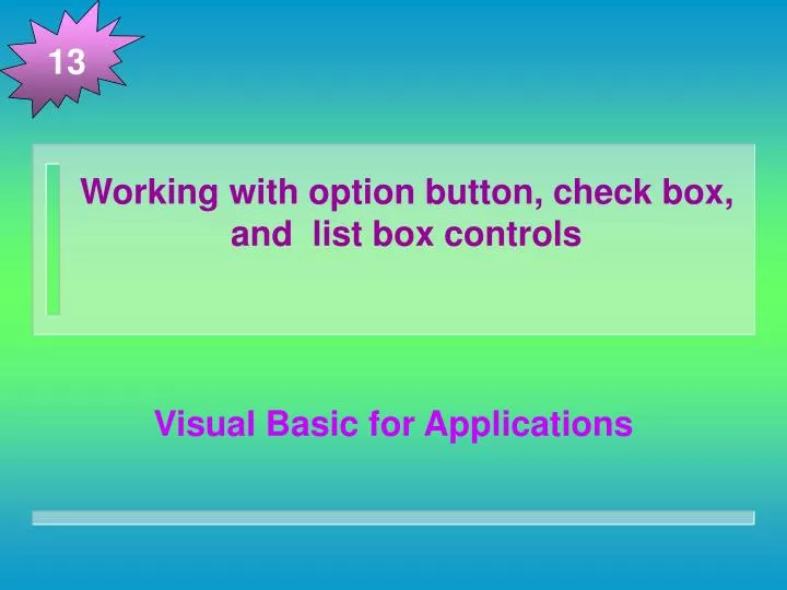 working with option button check box and list box controls