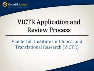 VICTR Application and Review Process