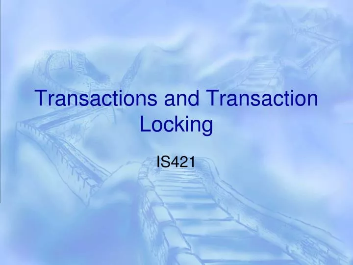 transactions and transaction locking