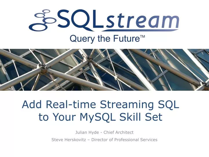 add real time streaming sql to your mysql skill set