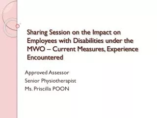 Approved Assessor Senior Physiotherapist Ms. Priscilla POON