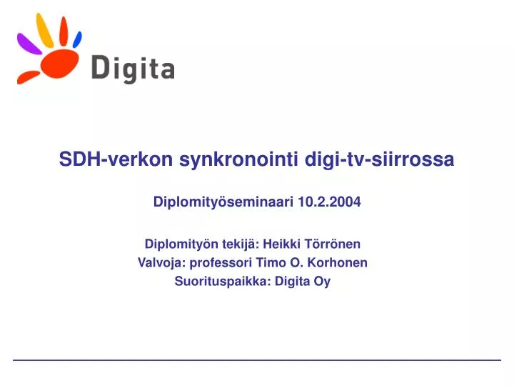 sdh verkon synkronointi digi tv siirrossa diplomity seminaari 10 2 2004