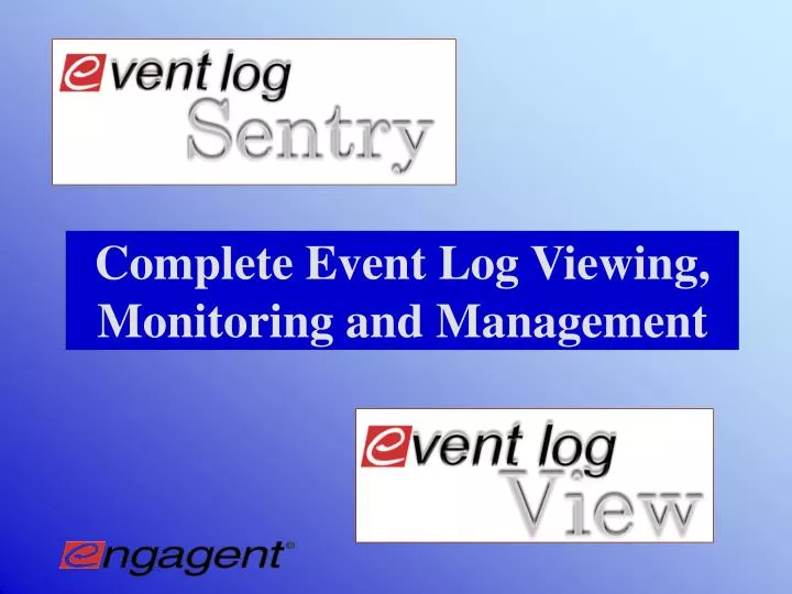 complete event log viewing monitoring and management