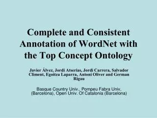 Complete and Consistent Annotation of WordNet with the Top Concept Ontology