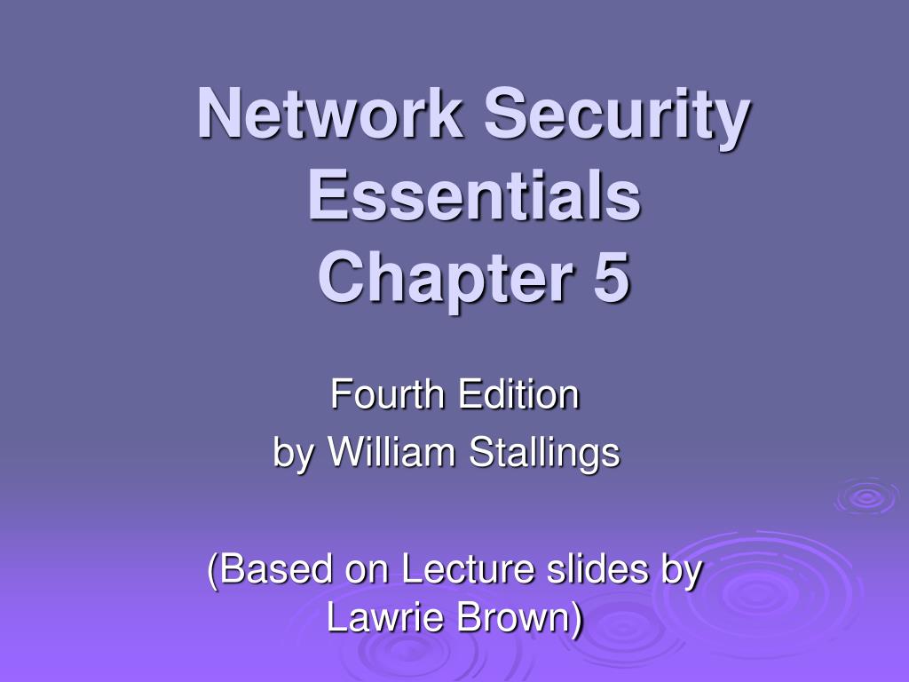 PPT - Network Security Essentials Chapter 5 PowerPoint Presentation ...