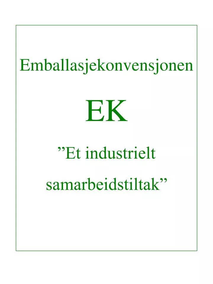 emballasjekonvensjonen ek et industrielt samarbeidstiltak