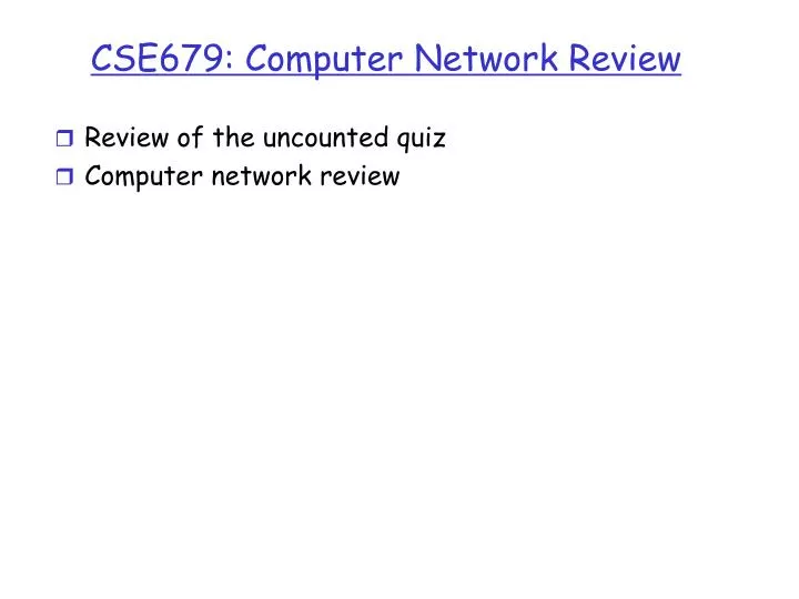 cs e 679 computer network review