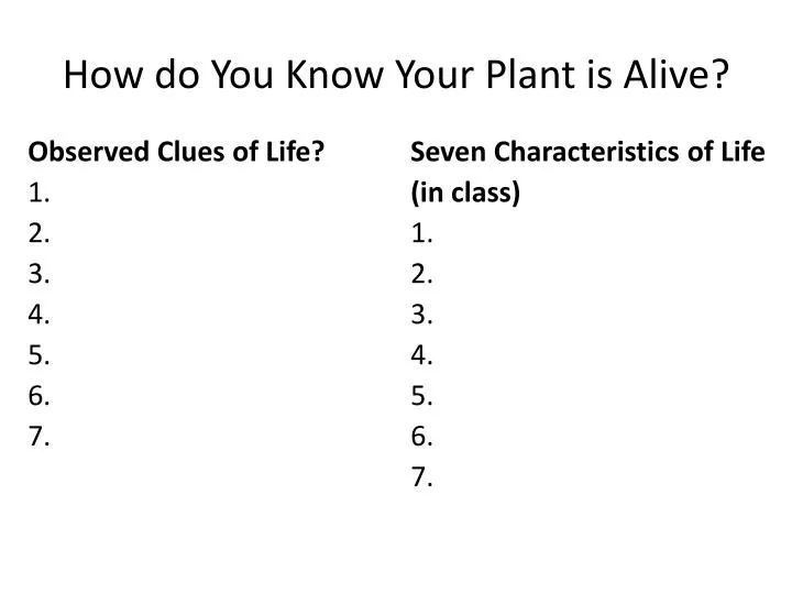 how do you know your plant is alive