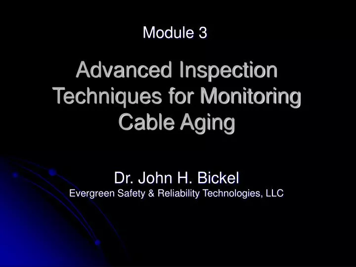advanced inspection techniques for monitoring cable aging