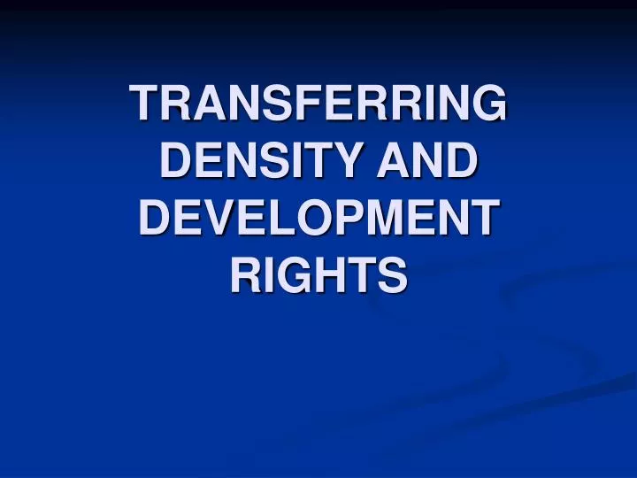 transferring density and development rights
