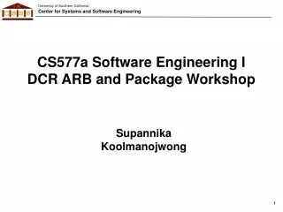 CS577a Software Engineering I DCR ARB and Package Workshop