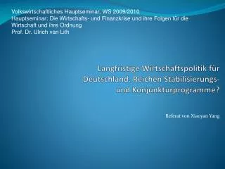langfristige wirtschaftspolitik f r deutschland reichen stabilisierungs und konjunkturprogramme